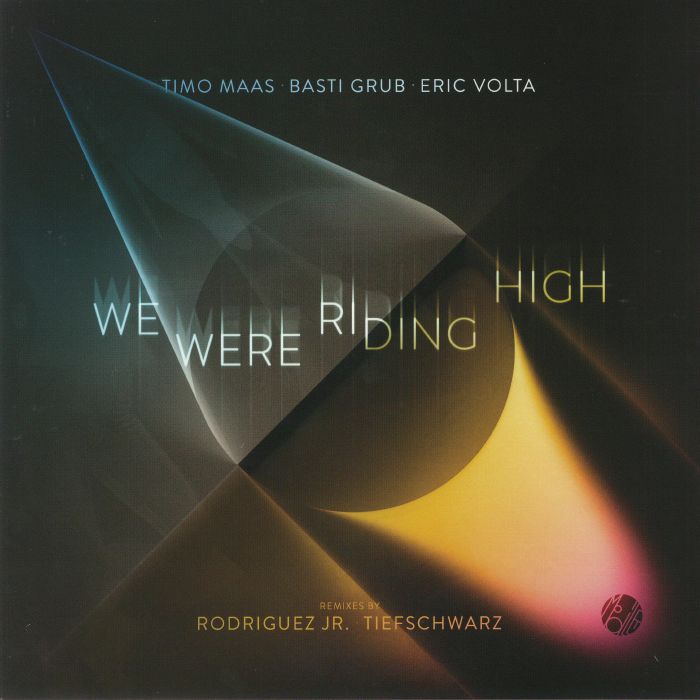 Timo Maas | Basti Grub | Eric Volta We Were Riding High