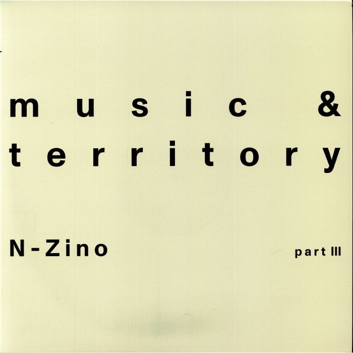 N-zino – Music & Territory Part III vinyl cover