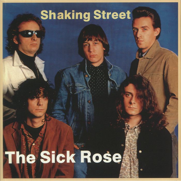 The Sick Rose Shaking Street