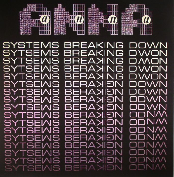Anna Systems Breaking Down (reissue)