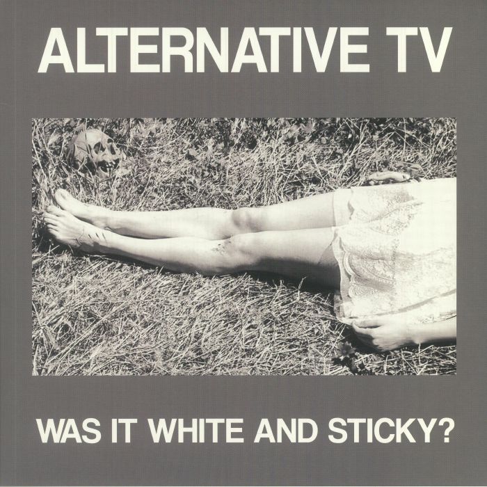 Alternative Tv Was It White and Sticky
