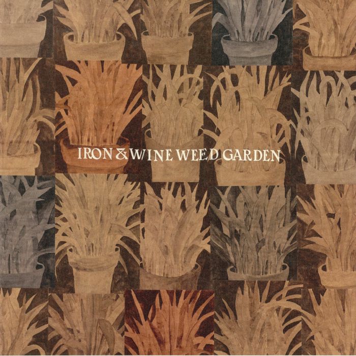 Iron and Wine – Weed Garden vinyl cover