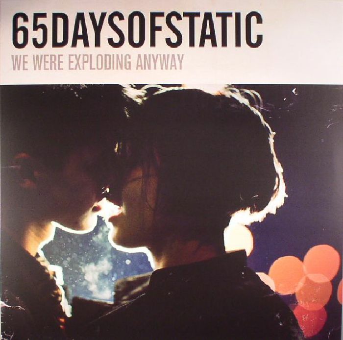 65daysofstatic We Were Exploding Anyway (reissue)