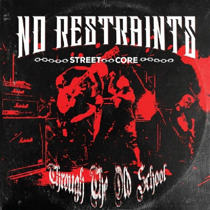 No Restraints – Through The Old School vinyl cover