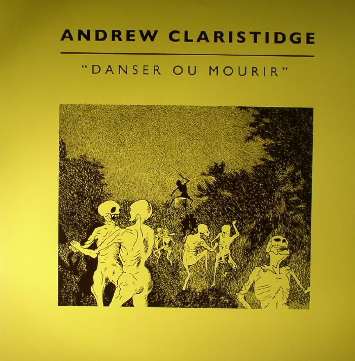 Andrew Claristidge Danser Ou Mourir