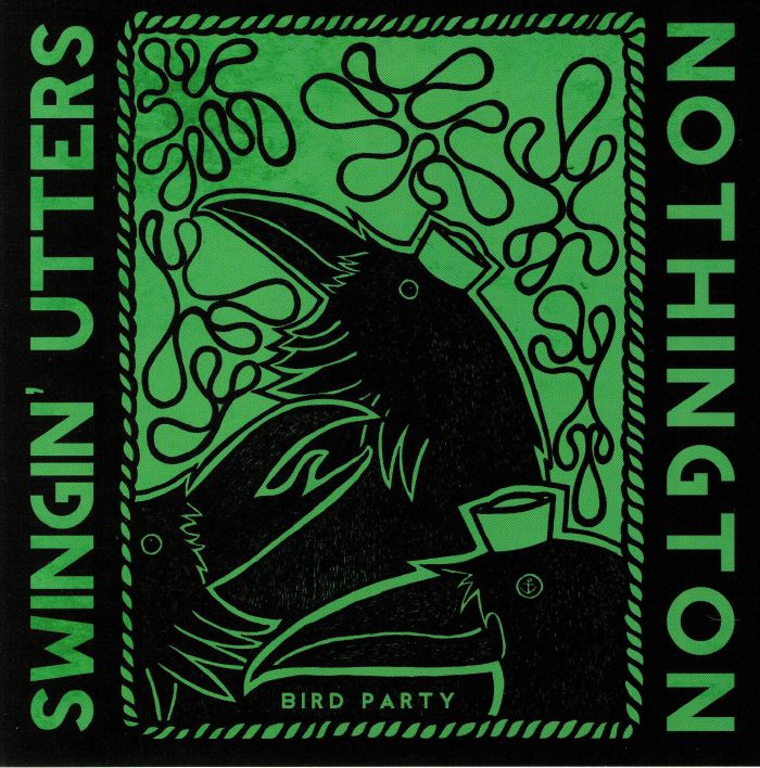 Swingin Utters | Nothington Bird Party