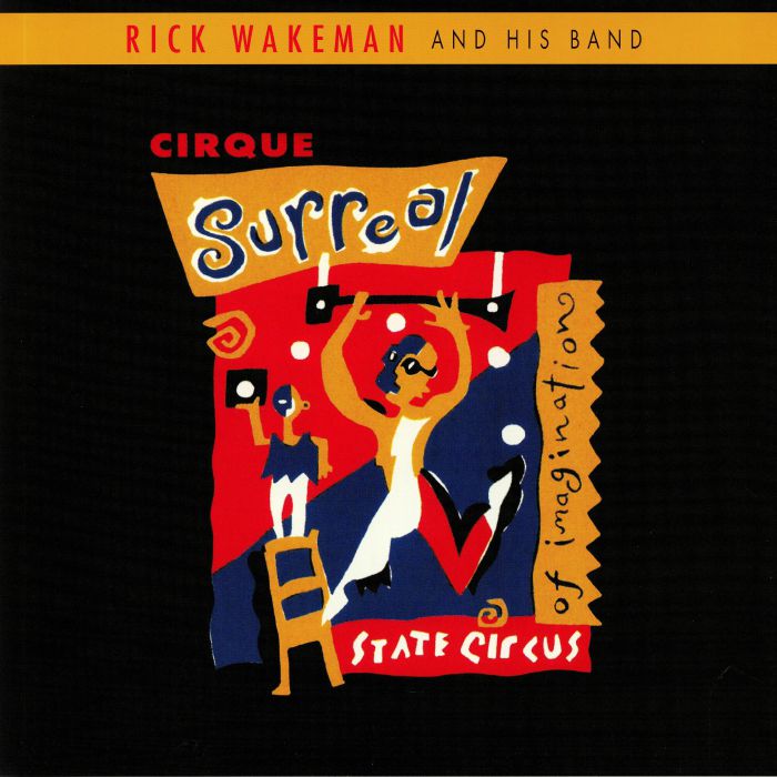 Rick Wakeman and His Band Cirque Surreal
