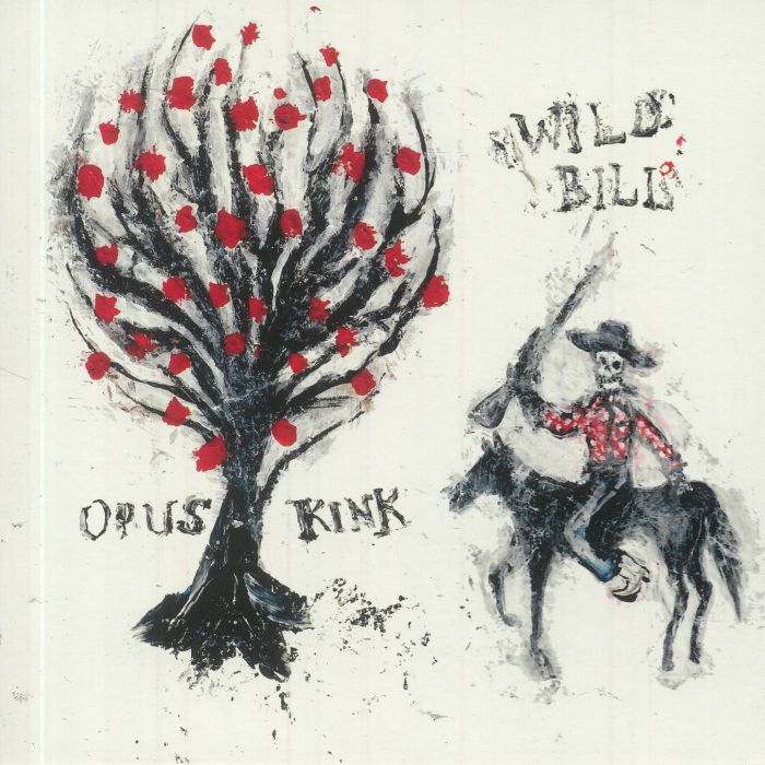 Opus Kink Wild Bill