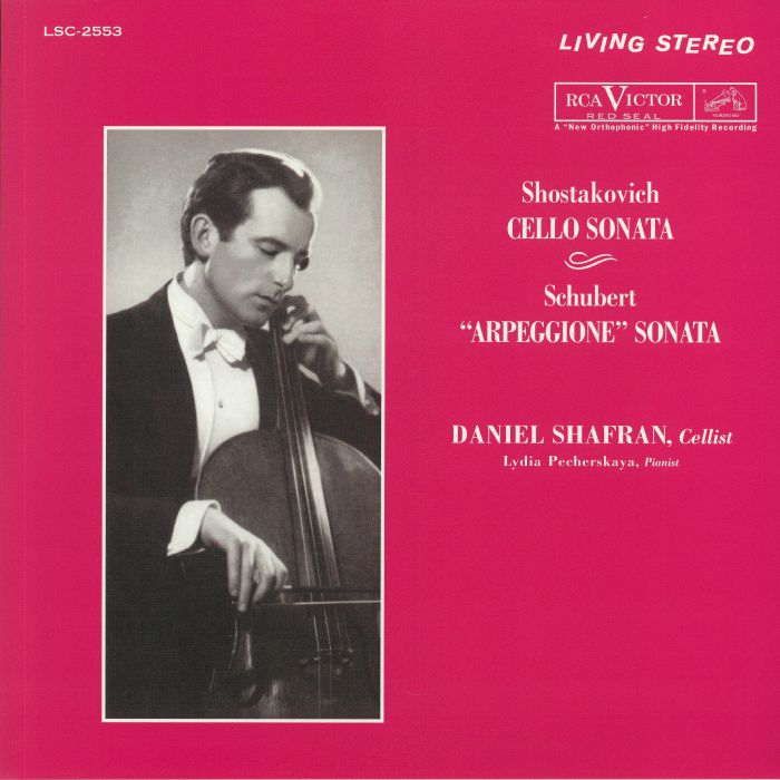 Daniel Shafran | Lydia Pecherskaya Shostakovich: Cello Sonata/Schubert: Arpeggione Sonata