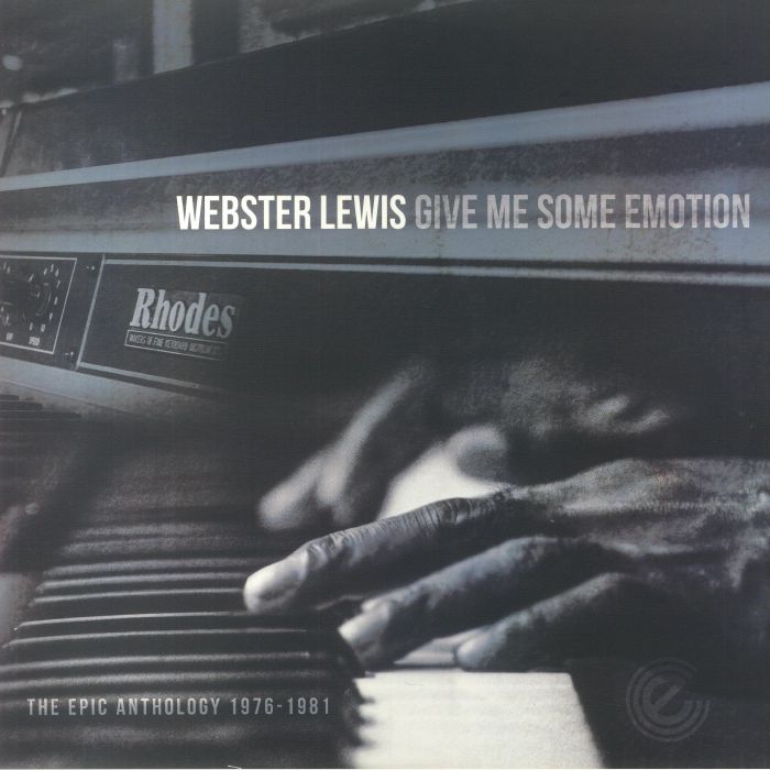 Webster Lewis Give Me Some Emotion: The Epic Anthology 1976 1981