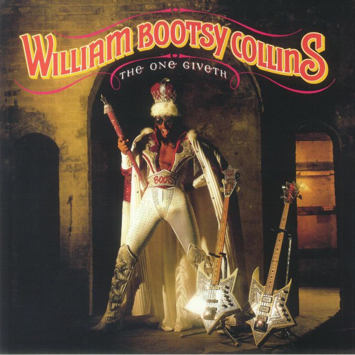 William Bootsy Collins One Giveth The Count Taketh Away