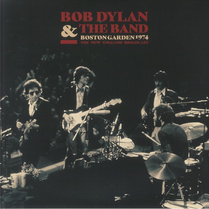 Bob Dylan | The Band Boston Garden 1974: The New England Broadcast