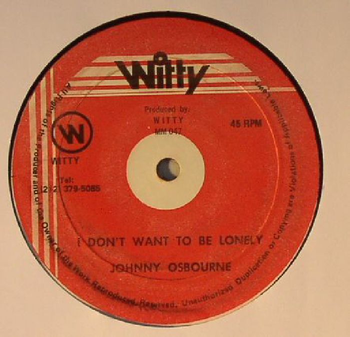 Johnny Osbourne I Dont Want To Be Lonely (warehouse find)