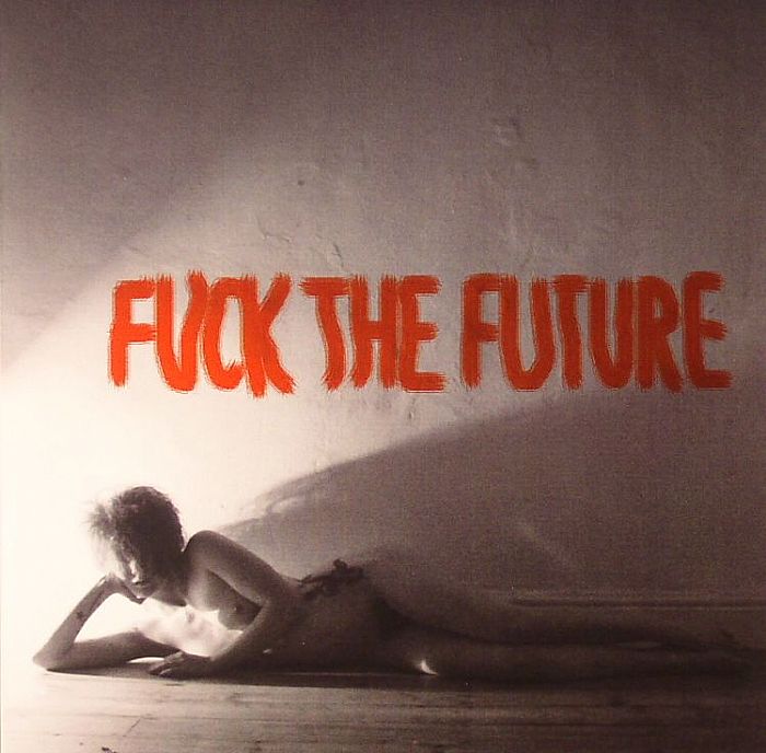 Sfma Fuck The Future