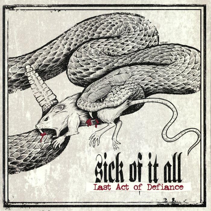 Sick Of It All Last Act Of Defience