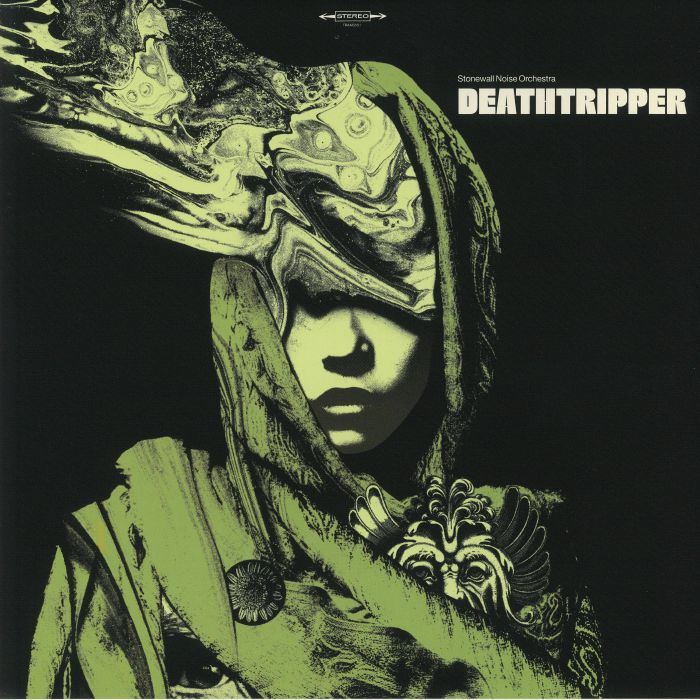 Stonewall Noise Orchestra Deathtripper