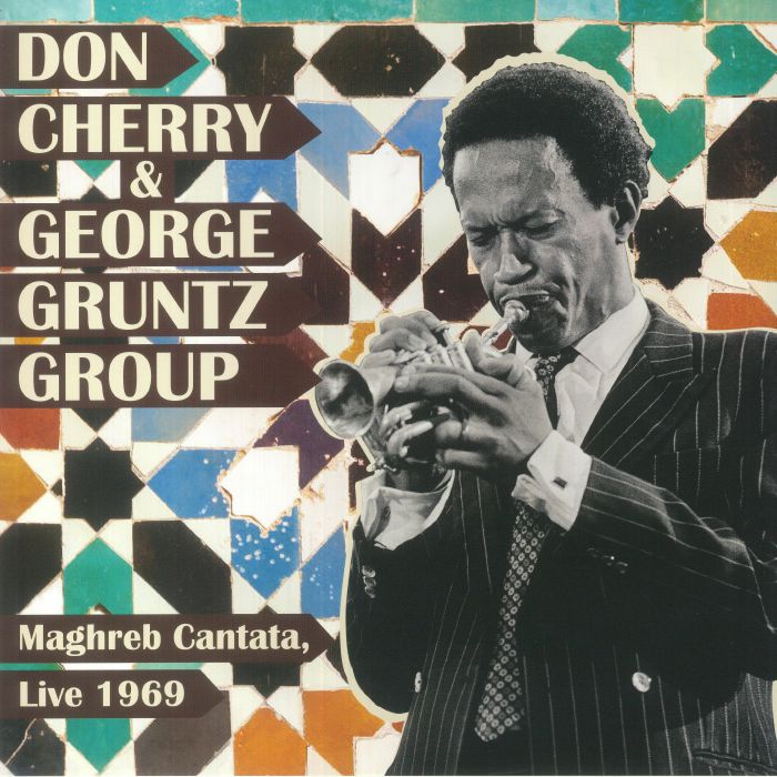 Don Cherry | George Gruntz Group Maghreb Cantata Live 1969