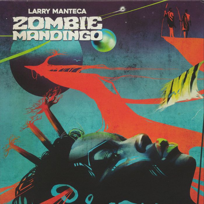 Larry Manteca Zombie Mandingo