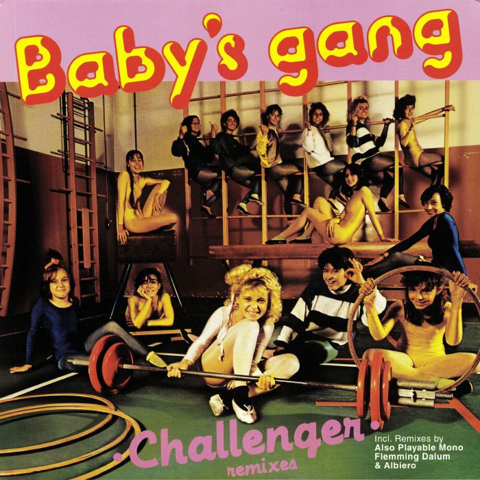Babys Gang Challenger (remixes)