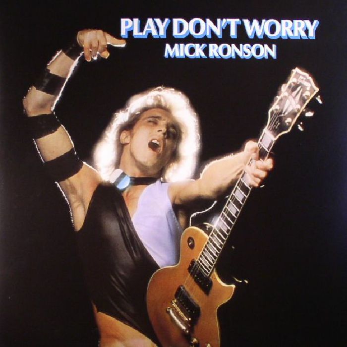 Mick Ronson Play Dont Worry (reissue)