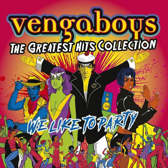 Vengaboys We Like To Party: The Greatest Hits Collection