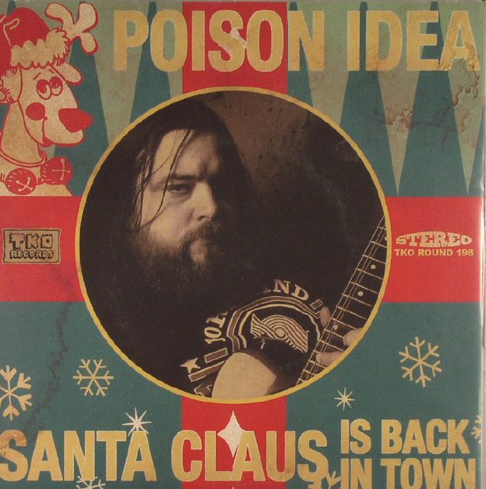 Poison Idea | Angry Snowmans Santa Claus Is Back In Town/Sugar Plum