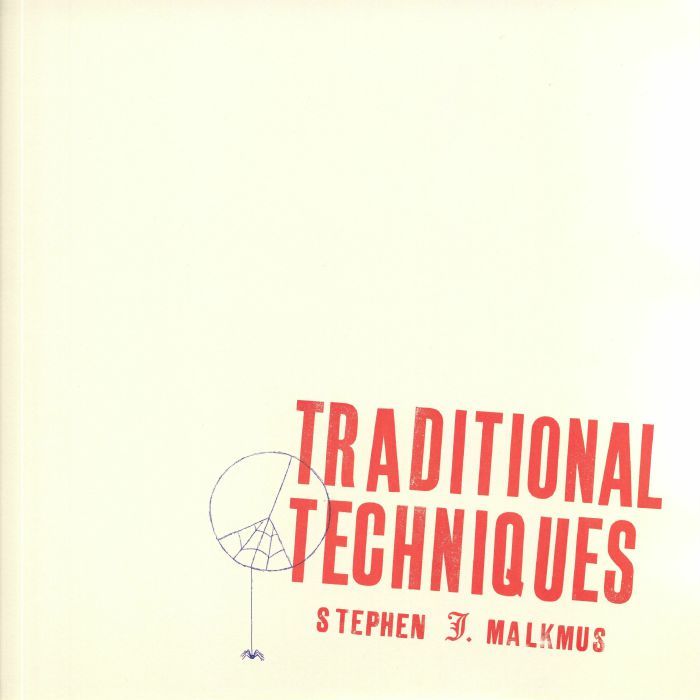 Stephen J Malkmus Traditional Techniques