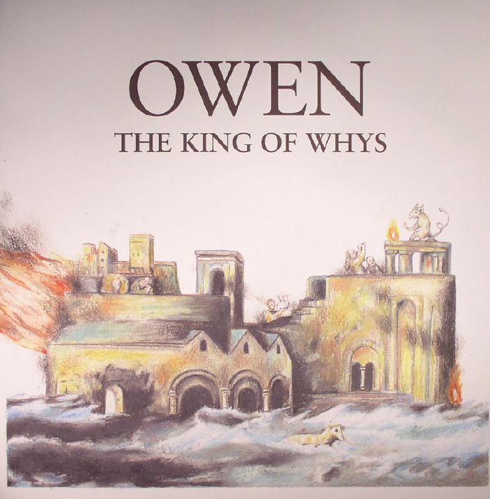 Owen The King Of Whys