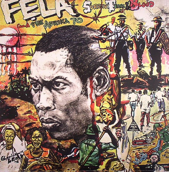 Fela Kuti and Africa 70 Sorrow Tears and Blood