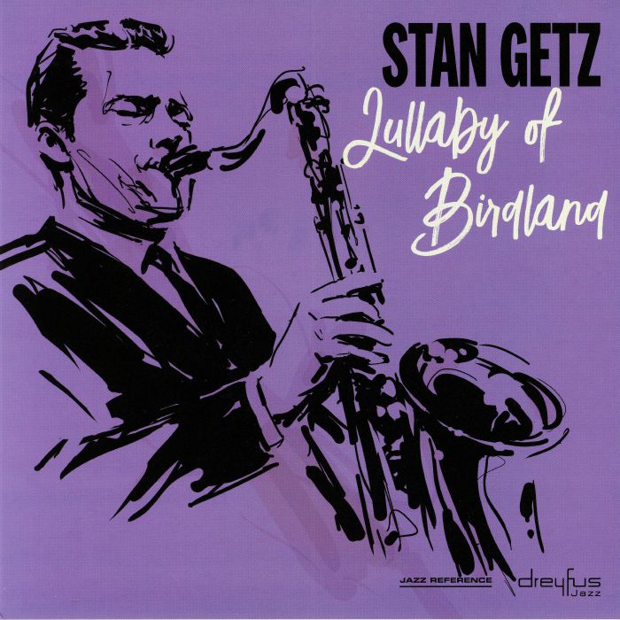 Stan Getz Lullaby Of Birdland