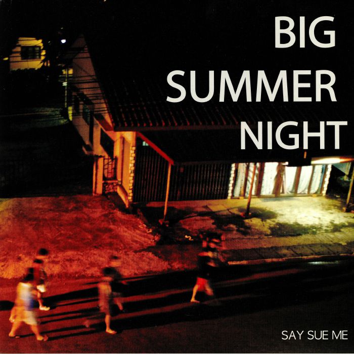 Say Sue Me Big Summer Night (Record Store Day 2019)