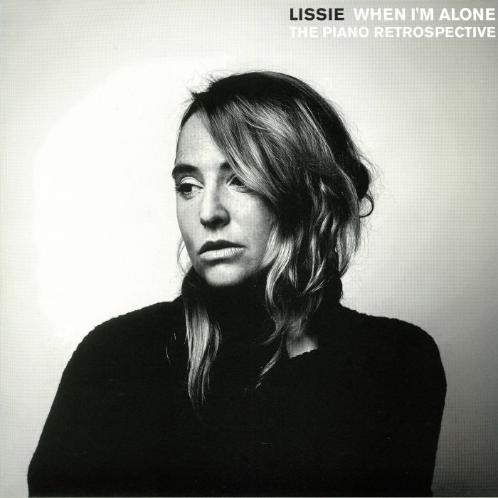 Lissie When Im Alone: The Piano Retrospective