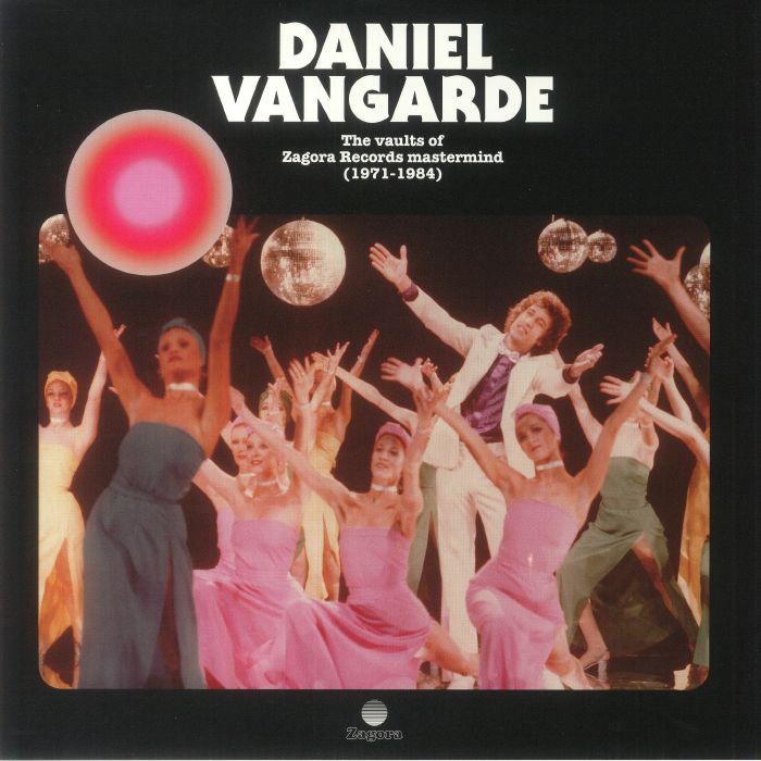 Daniel Vangarde Daniel Vangarde: The Vaults Of Zagora Mastermind 1971 1984
