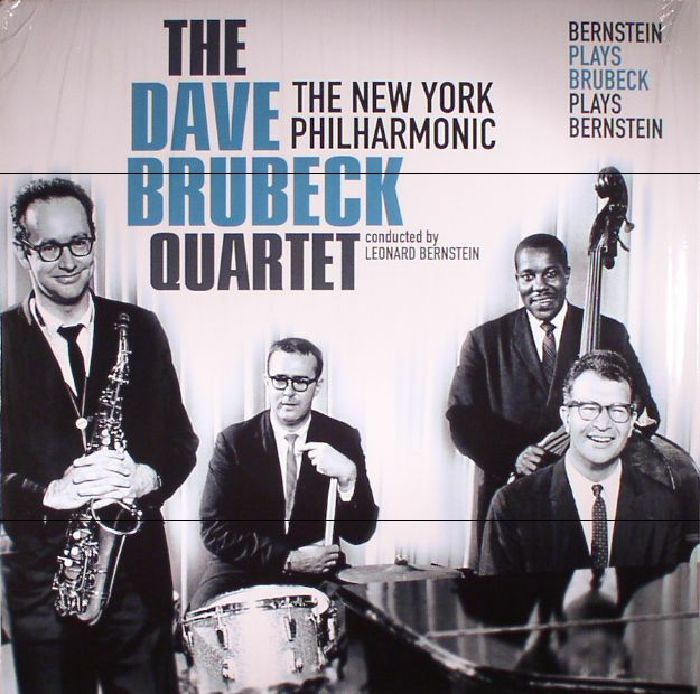 The Dave Brubeck Quartet | The New York Philharmonic Bernstein Plays Brubeck Plays Bernstein (reissue)