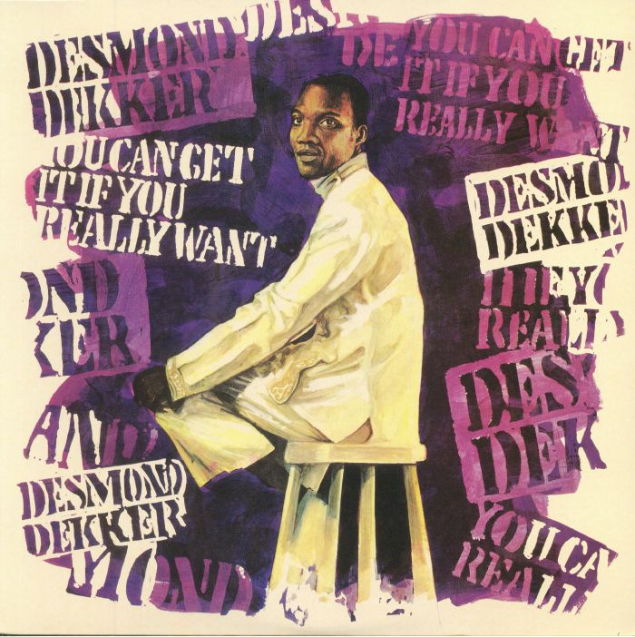 Desmond Dekker You Can Get It If You Really Want (reissue)