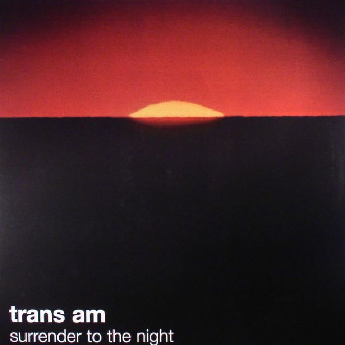Trans Am Surrender To The Night (reissue)