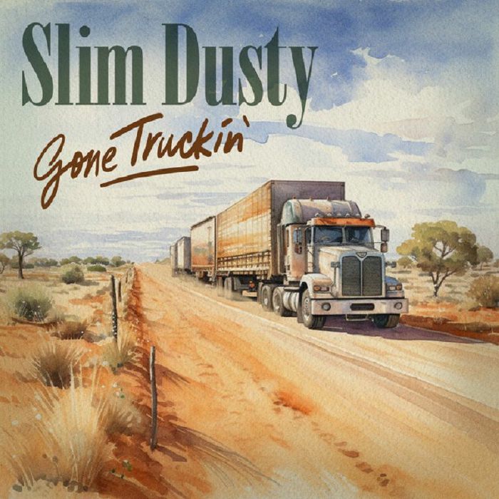 Slim Dusty Gone Truckin