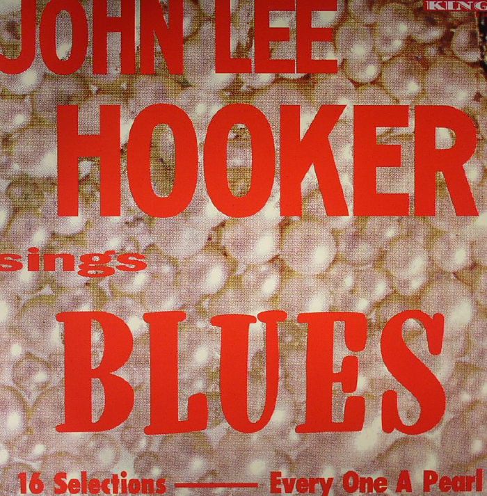 John Lee Hooker John Lee Hooker Sings Blues