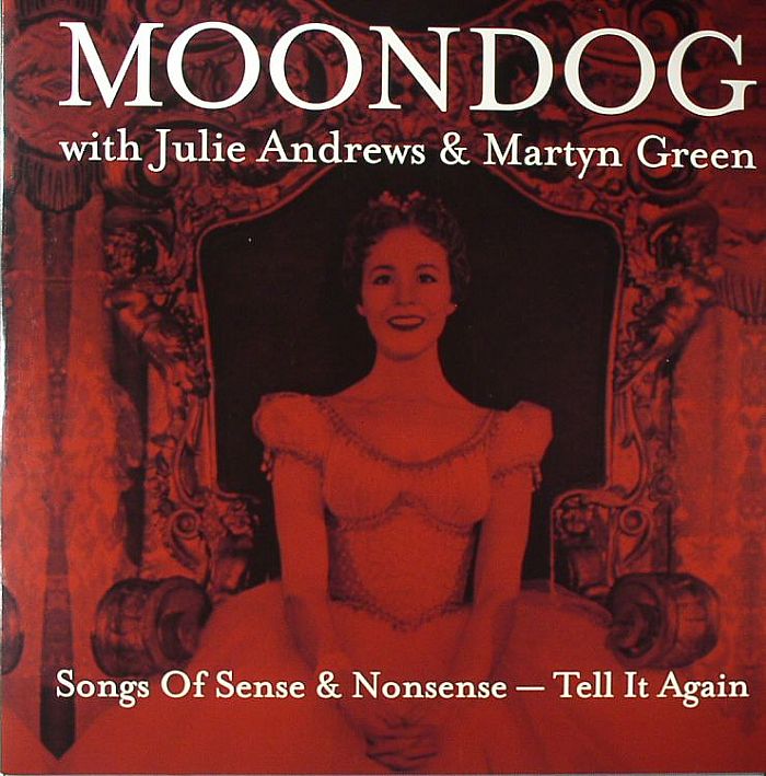 Moondog | Julie Andrews and Martyn Green Songs Of Sense and Nonsense: Tell It Again