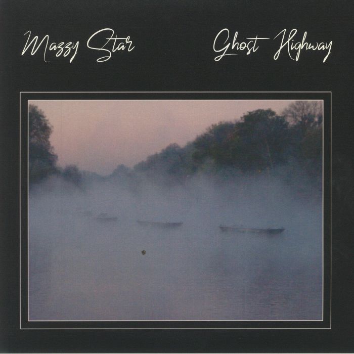 Mazzy Star Ghost Highway