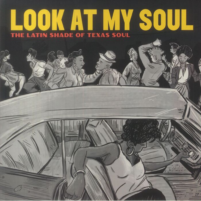 Adrian Quesada Look At My Soul: The Latin Shade Of Texas Soul
