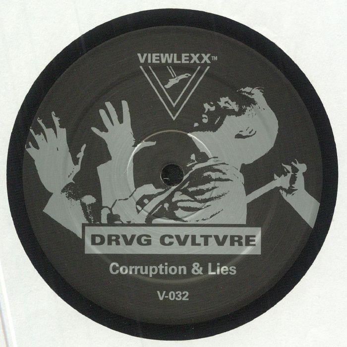 Drvg Cvltvre Corruption and Lies