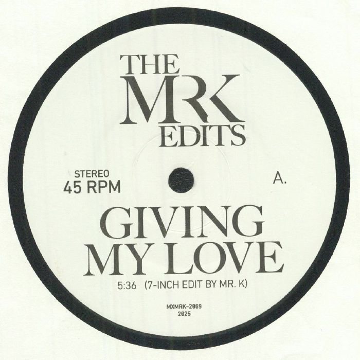 The Mr K Edits – Giving My Love vinyl cover