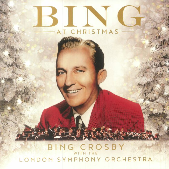 Bing Crosby | The London Symphony Orchestra Bing At Christmas