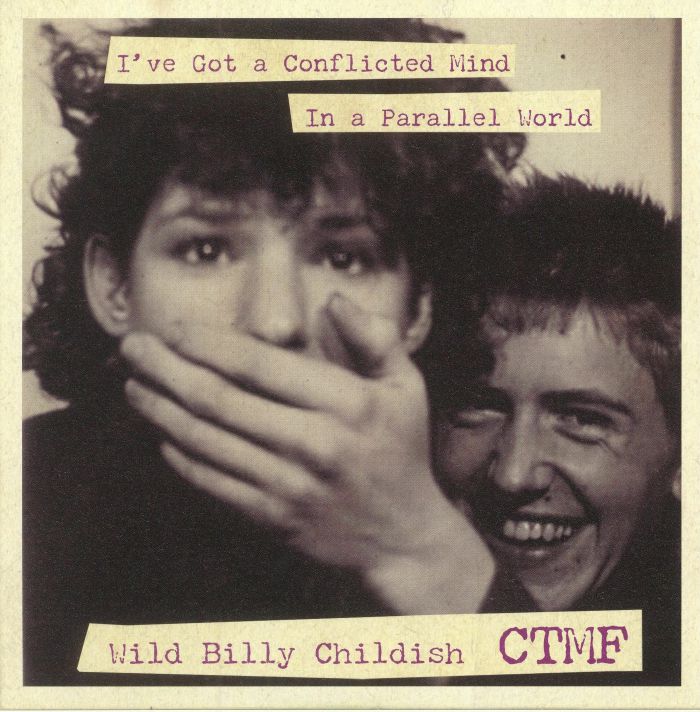 Wild Billy Childish | Ctmf Ive Got A Conflicted Mind