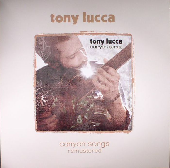 Tony Lucca Canyon Songs (remastered)