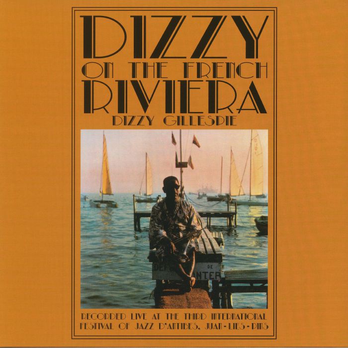 Dizzy Gillespie Dizzy On The French Riviera (reissue)