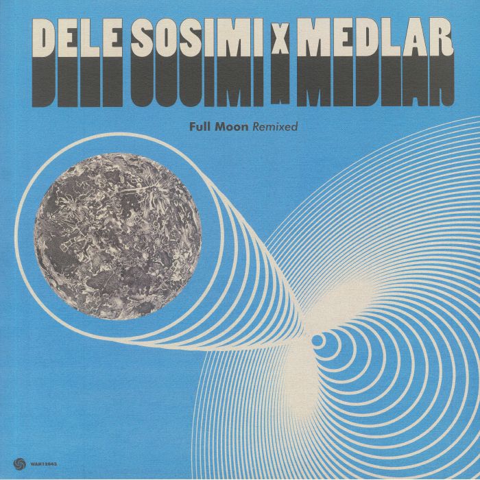 Dele Sosimi | Medlar Full Moon Remixed