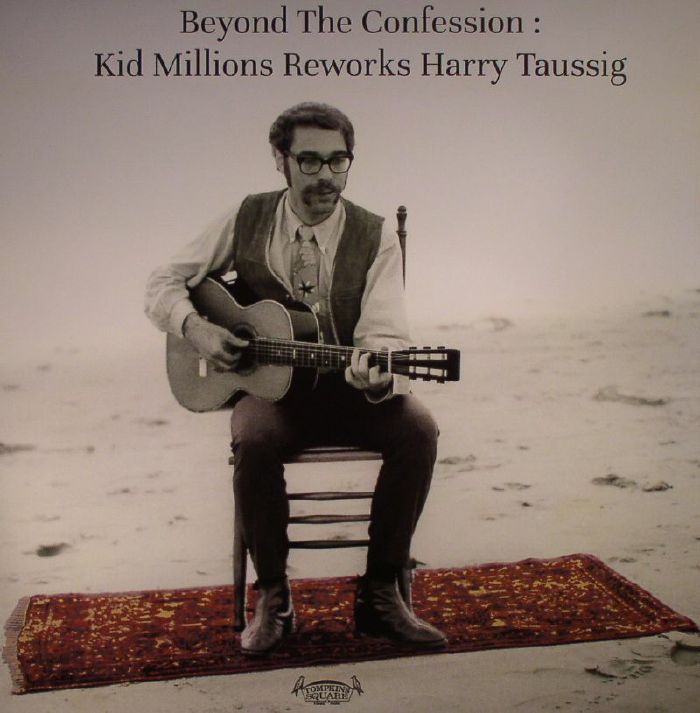 Kid Millions Beyond The Confession: Kid Millions Reworks Harry Taussig (Record Store Day 2016)