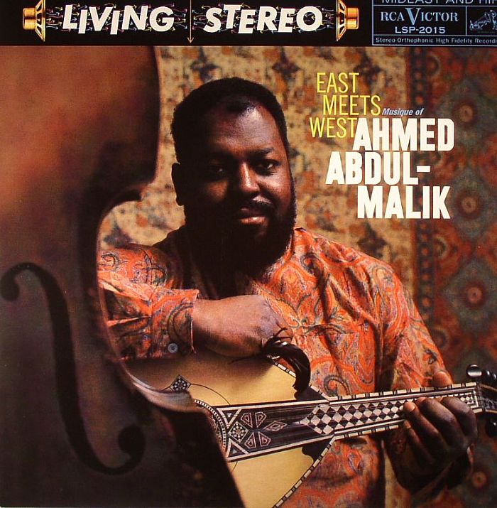 Ahmed Abdul Malik East Meets West (reissue)